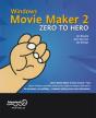 Windows Movie Maker 2 Zero To Hero - Preview