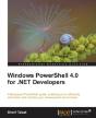 Windows Powershell 4.0 For .Net Develope - Preview