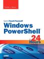 Windows Powershell In 24 Hours, Sams Teach Yourself - Preview