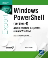 Windows Powershell Version 4 ; Administration De Postes Clients Windows