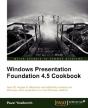 Windows Presentation Foundation 4.5 Cookbook - Preview