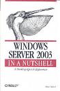 Windows Server 2003 In A Nutshell - Preview