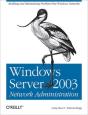 Windows Server 2003 Network Administration - Preview
