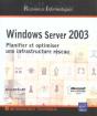 Windows Server 2003 ; Planifier Et Optimiser Une Infrastructure Reseau - Preview