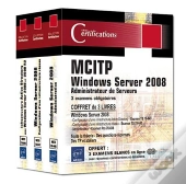 Windows Server 2008 Certification Mcitp Administrateur Serveur - Coffret De 3 Livres : 3 Examens