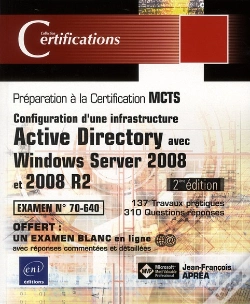 Capa do artigo Windows Server 2008 Et 2008 R2 ; Examen Mcts 70-640 ; Configuration D'Une Infrastructure Active Directory (2e Édition)