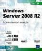 Windows Server 2008 R2 ; Administration Avancée - Preview