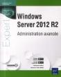 Windows Server 2012 R2 ; Administration Avancée - Preview