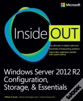 Windows Server 2012 R2 Inside Out Volume 1