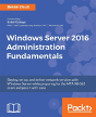 Windows Server 2016 Administration Fundamentals - Preview