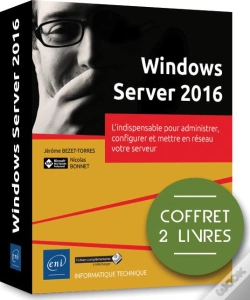 Capa do artigo Windows Server 2016 - Coffret De 2 Livres : L'Indispensable Pour Administrer, Configurer Et Mettre E