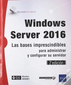 Capa do artigo Windows Server 2016. Las Bases Imprescindibles Para Administrar Y Configurar Su
