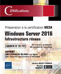 Capa do artigo Windows Server 2016 - Mise En Reseau - Preparation A La Certification Mcsa - Examen 70-741