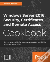 Capa do artigo Windows Server 2016 Security, Certificates, And Remote Access Cookbook