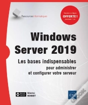 Capa do artigo Windows Server 2019 - Les Bases Indispensables Pour Administrer Et Configurer Votre Serveur