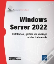 Capa do artigo Windows Server 2022 - Installation, Gestion Du Stockage Et Des Traitements