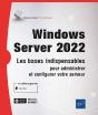 Windows Server 2022 - Les Bases Indispensables Pour Administrer Et Configurer Votre Serveur - Preview