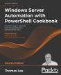 Windows Server Automation With Powershell Cookbook - Preview