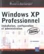 Windows Xp Professionnel ; Installation, Configuration Et Administration - Preview