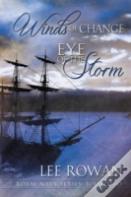 Winds Of Change & Eye Of The Storm
