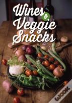 Wine and Veggie Snacks