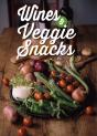 Wine and Veggie Snacks - Preview