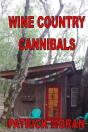Wine Country Cannibals - Preview