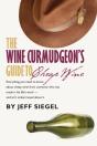 Wine Curmudgeon'S Guide To Cheap Wine - Preview