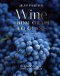 Wine From Grape To Glass - Preview
