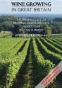Wine Growing In Great Britain 2nd Edition - Preview