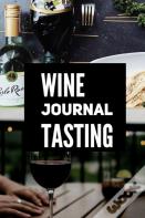 Wine Journal Tasting