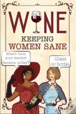 Capa do artigo Wine - Keeping Women Sane