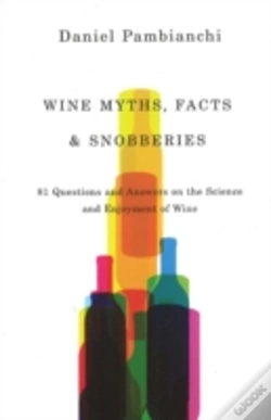 Capa do artigo Wine Myths, Facts & Snobberies
