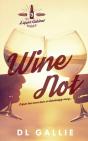 Wine Not - Preview