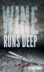 Wine Runs Deep - Preview