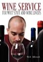 Wine Service For Wait Staff And Wine Lovers - Preview