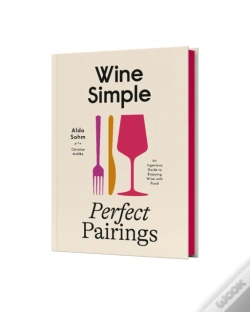 Capa do artigo Wine Simple: Perfect Pairings