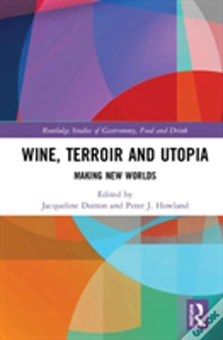 Capa do artigo Wine, Terroir And Utopia