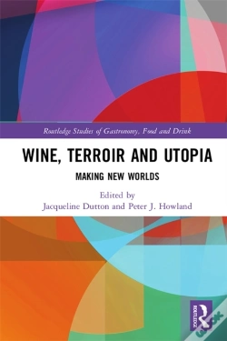 Capa do artigo Wine, Terroir And Utopia