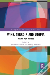 Capa do artigo Wine, Terroir And Utopia