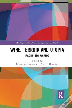 Capa do artigo Wine, Terroir And Utopia