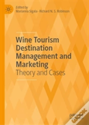Capa do artigo Wine Tourism Destination Management And Marketing