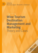 Wine Tourism Destination Management And Marketing