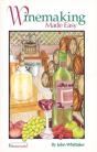 Winemaking Made Easy - Preview