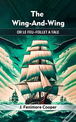 Capa do artigo Wing-And-Wing Or Le Feu-Follet A Tale