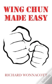 Wing Chun Made Easy