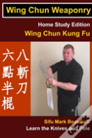 Wing Chun Weaponry