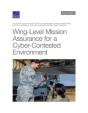 Wing-Level Mission Assurance For A Cyber-Contested Environment - Preview