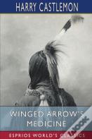 Winged Arrow'S Medicine (Esprios Classics)