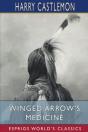 Winged Arrow'S Medicine (Esprios Classics) - Preview